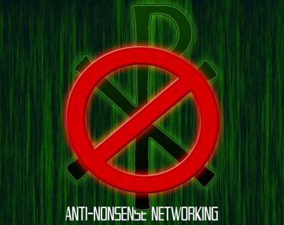 Anti Nonsense Networking
